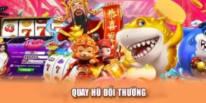 Quay hũ đổi thưởng