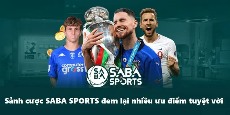Ưu điểm tuyệt vời của Saba Sports tại 789win