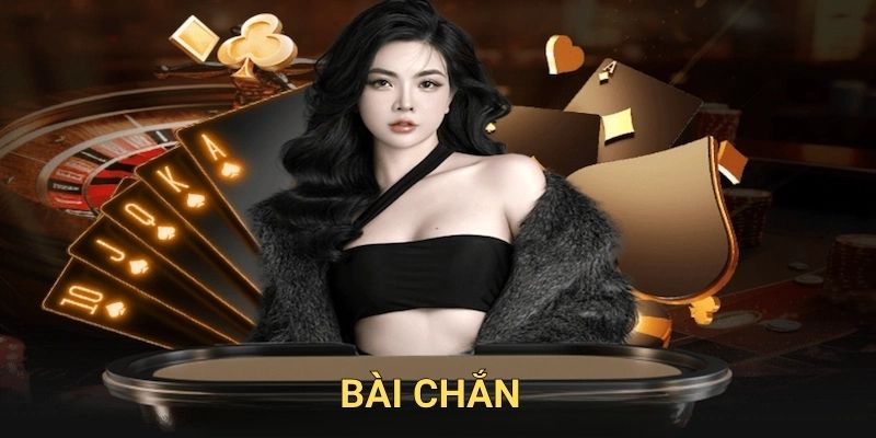 Bài chắn
