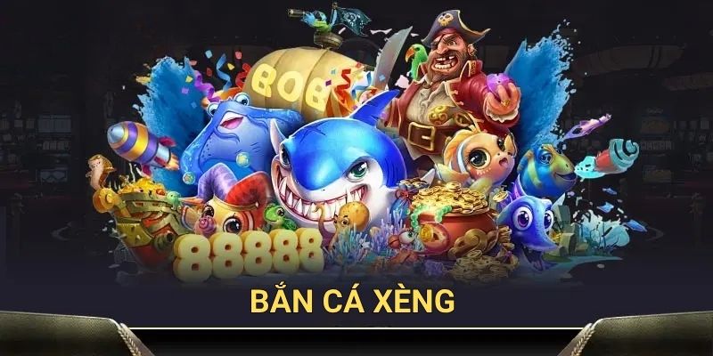 Bắn cá xèng