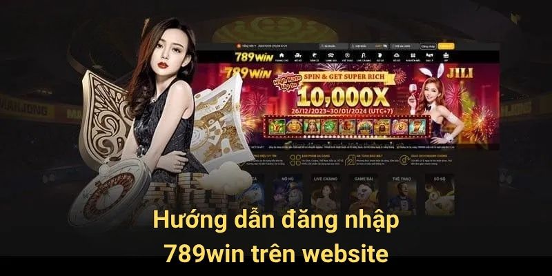 Hướng dẫn đăng nhập 789win trên website