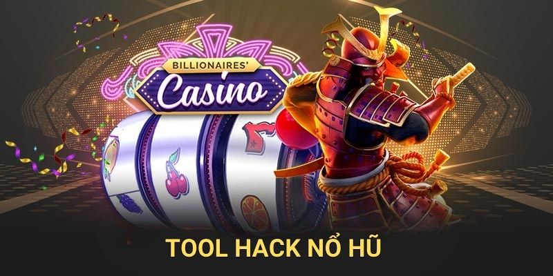 Tool hack nổ hũ