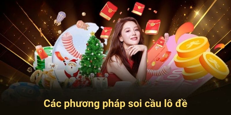 Các phương pháp soi cầu lô đề phổ biến