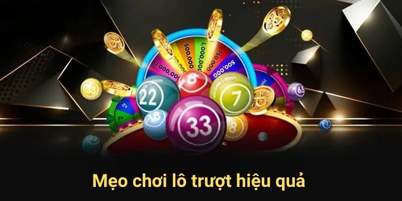 Mẹo chơi lô trượt hiệu quả từ 789win